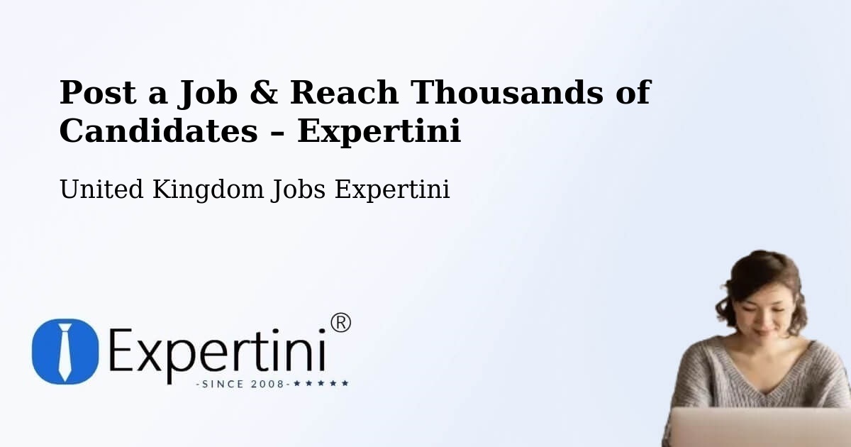 Post a Job in Edinburgh – Hire the Right Talent - Edinburgh, United Kingdom Jobs Expertini